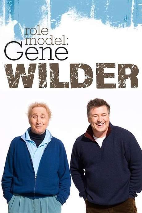 Role Model: Gene Wilder